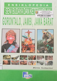 Image of Ensiklopedia Seni Budaya dan Ketrampilan : Gorontalo, Jambi, Jawa Barat