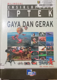 Image of Biligual Ensiklopedia IPTEK Gaya dan Gerak