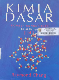 Image of Kimia Dasar Konsep-Konsep Inti Edisi Ketiga Jilid 1
