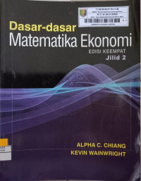 Image of DASAR - DASAR MATEMATIKA EKONOMI EDISI KEEMPAT JILID 2