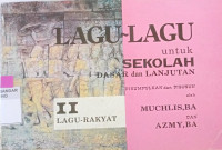 Image of Lagu-lagu untuk Sekolah Dasar dan Lanjutan II Lagu Rakyat